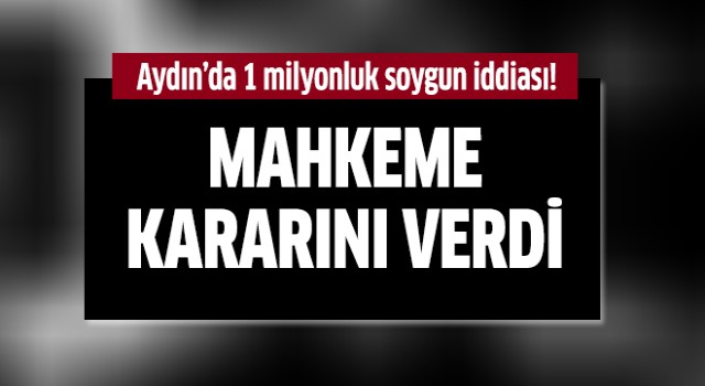 Aydın'da 1 milyonluk soygun iddiası!