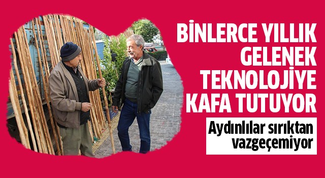 Binlerce yıllık gelenek teknolojiye kafa tutuyor