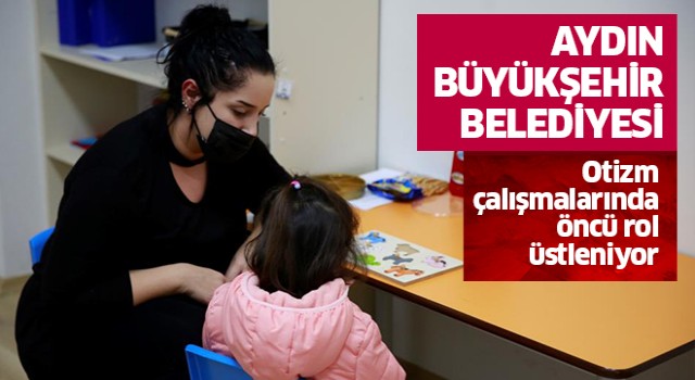 Büyükşehir, otizm çalışmalarında öncü rol üstleniyor