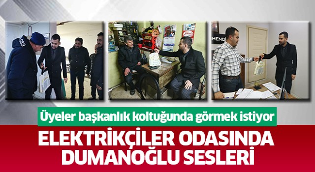 Elektrikçiler Odasında Dumanoğlu sesleri