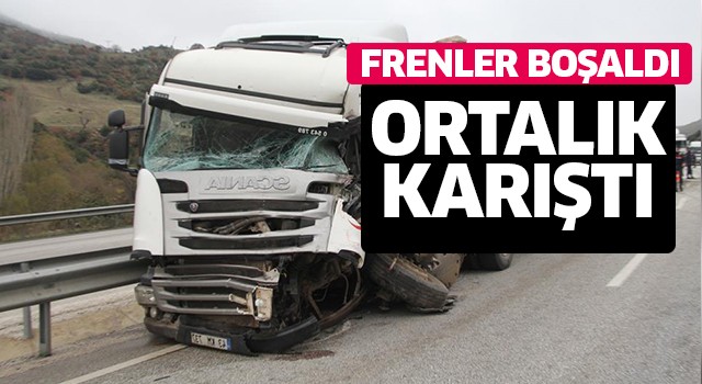 Frenler boşalınca ortalık karıştı