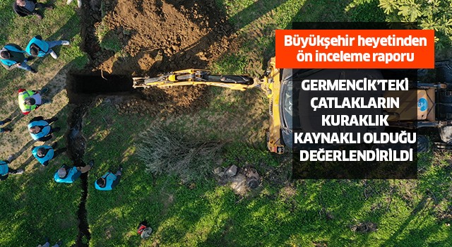 Germencik’teki çatlakların kuraklık kaynaklı olduğu değerlendirildi