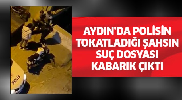 Tokatlanan şahsın suç dosyası kabarık çıktı!