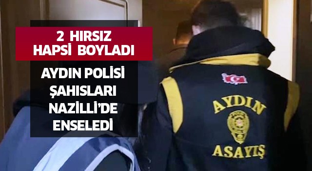 Hırsızlar Aydın Polisinden kaçamadı