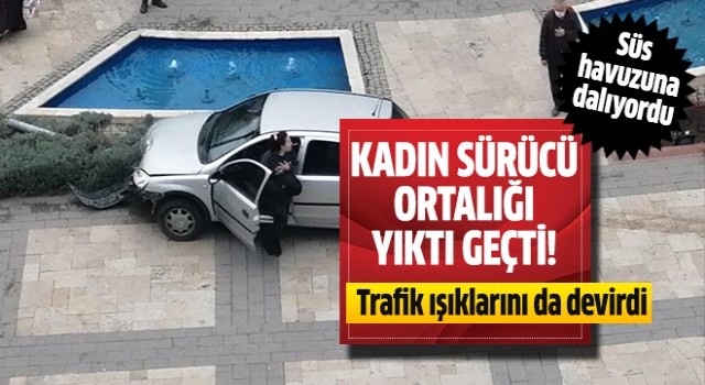 Kadın sürücü ortalığı yıktı geçti!