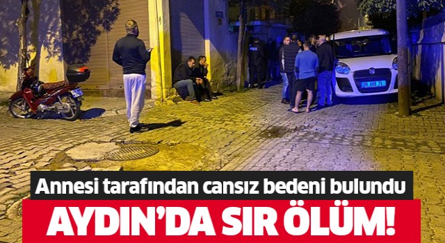 Aydın'da sır ölüm!