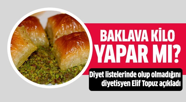 Baklava diyet listesinde var mı?