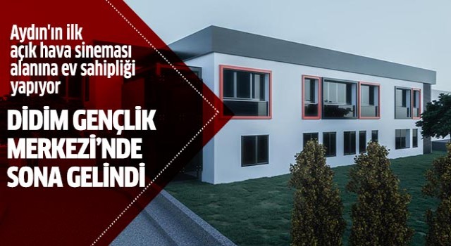 Didim Gençlik Merkezi’nde sona gelindi