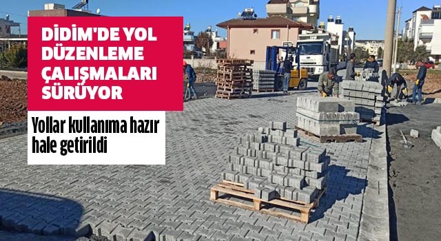 Didim'de yol düzenleme çalışmaları sürüyor