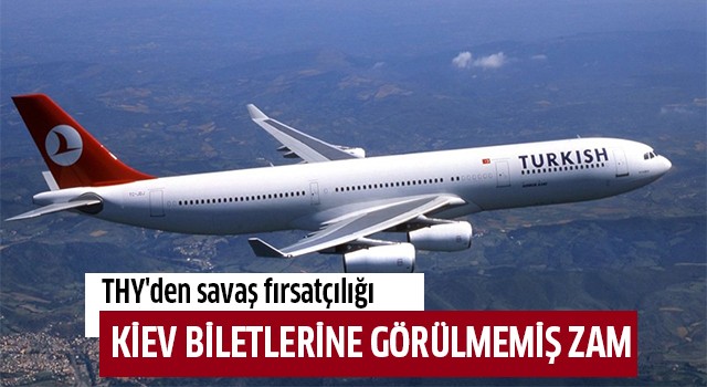 Kiev biletlerine görülmemiş zam