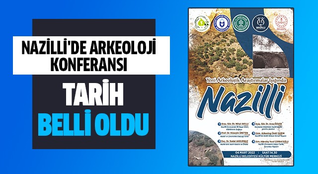 Nazilli'de arkeoloji konferansı 