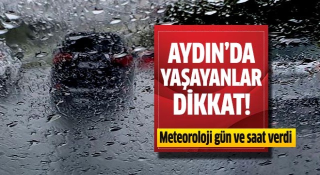 Aydın'da yaşayanlar dikkat!