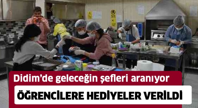 Didim'de geleceğin şefleri aranıyor