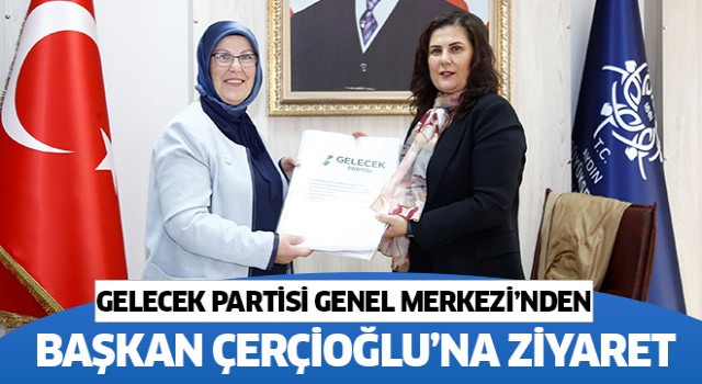 Gelecek Partisi Genel Merkezi'nden başkan Çerçioğlu'na ziyaret