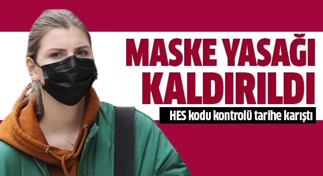 Kısıtlamalar kaldırıldı!