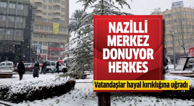 Nazilli merkez donuyor herkes