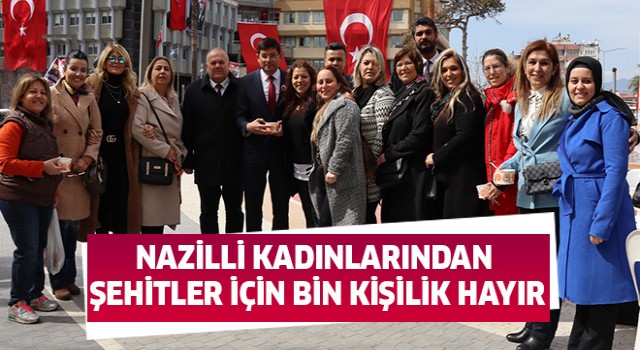 Nazilli Kadınlarından şehitler için hayır