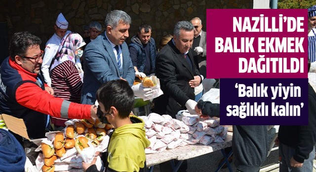 Nazilli'de balık ekmek dağıtıldı