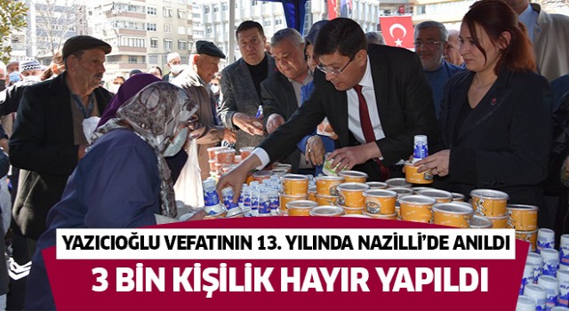 Yazıcıoğlu vefatının 13. yılında Nazilli’de anıldı