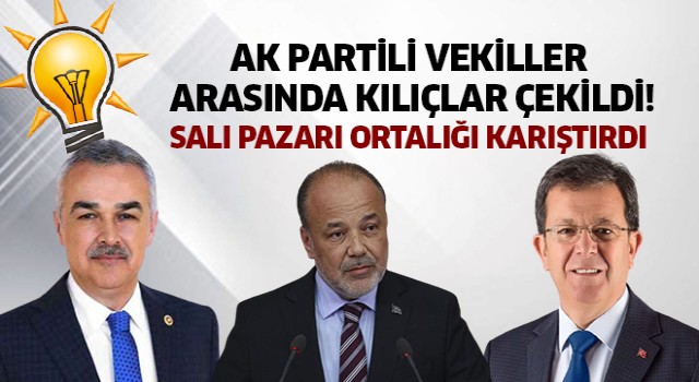 Ak Partili vekiller arasında kılıçlar çekildi!