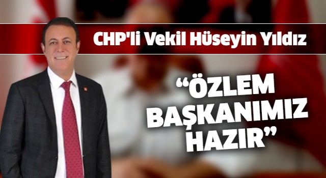 CHP'li Vekil Yıldız iktidara yüklendi