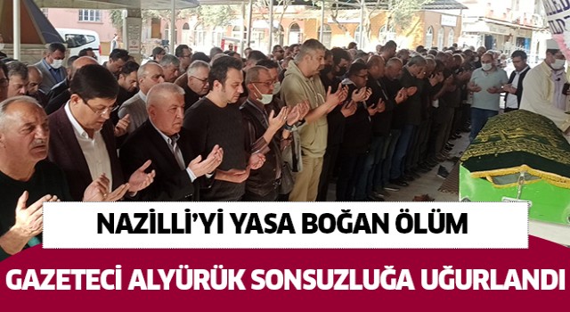 Gazeteci Alyürük dualarla sonsuzluğa uğurlandı