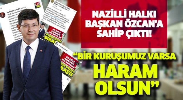 Nazilli halkı Başkan Özcan'a sahip çıktı!