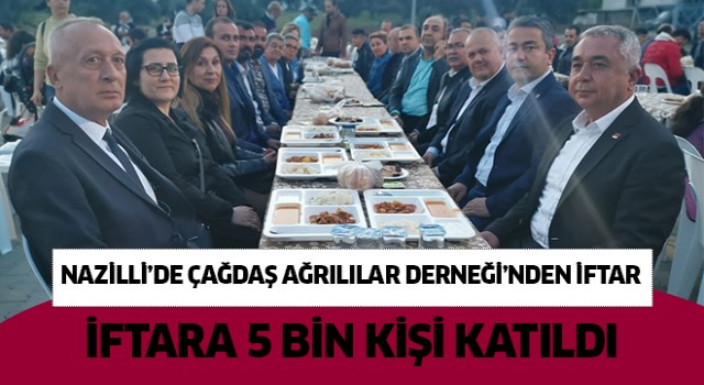 Nazilli'de Ağrılılar iftarda buluştu