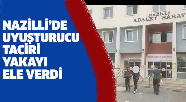 Nazilli'de uyuşturucu operasyonu