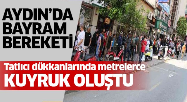 Aydın'da metrelerce tatlı kuyruğu oluştu