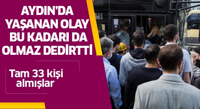 Aydın'da yaşanan olay bu kadarı da olmaz dedirtti