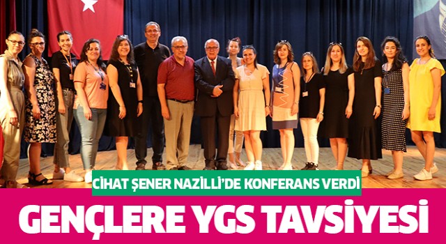 Cihat Şener Nazillili gençlere YGS tavsiyeleri verdi