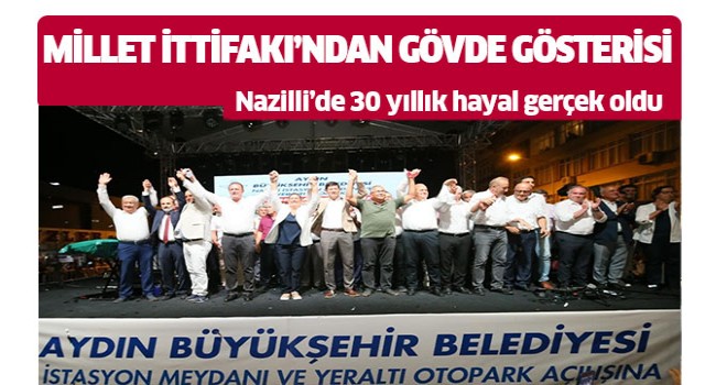 Nazilli'de 30 yıllık hayal gerçek oldu