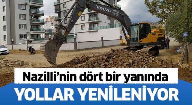 Nazilli’nin dört bir yanında yollar yenileniyor