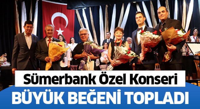 Sümerbank Özel Konseri kulakların pasını sildi