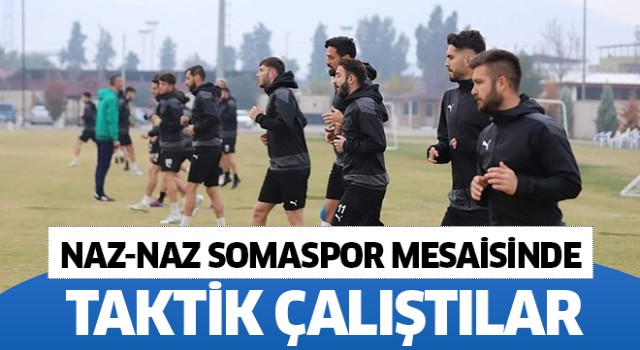 Naz-Naz, Somaspor hazırlıklarını sürdürüyor