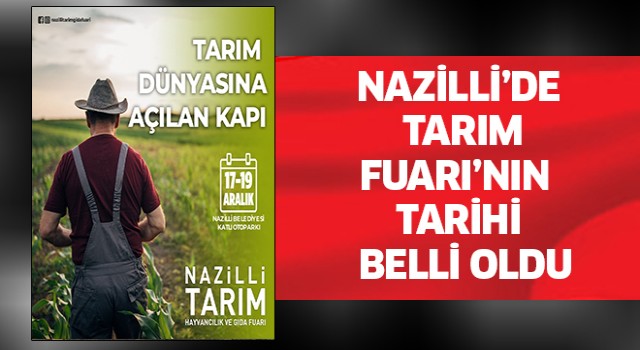 Nazilli Tarım Fuarı’nın tarihi belli oldu