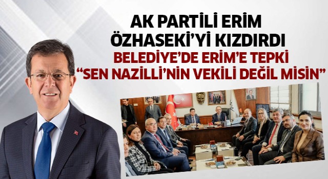 AK Partili Erim Özhaseki'yi kızdırdı