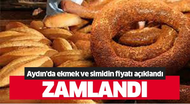 Aydın’da ekmek ve simit zamlandı