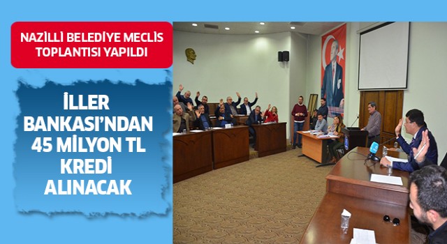 Nazilli Belediye meclisi Aralık ayı toplantısı yapıldı