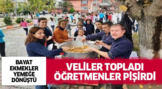 Veliler topladı, öğretmenler pişirdi