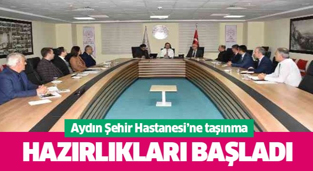 Aydın'da Şehir Hastanesi'ne taşınma hazırlıkları başladı