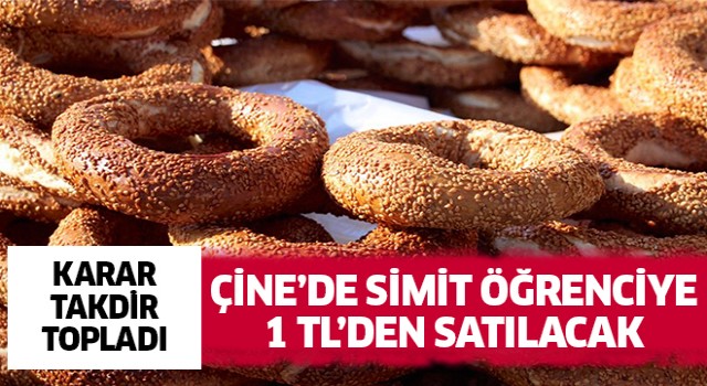 Çine'de öğrenciye simit 1 TL'den satılacak