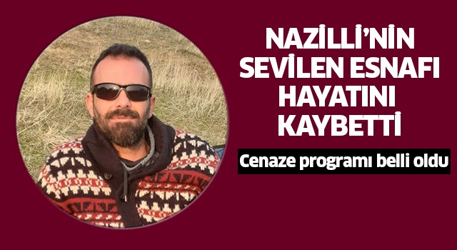 Nazilli'yi yasa boğan ölüm