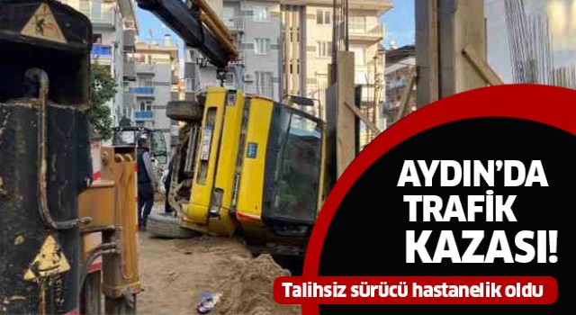 Aydın'da korkutan kaza: 1 yaralı