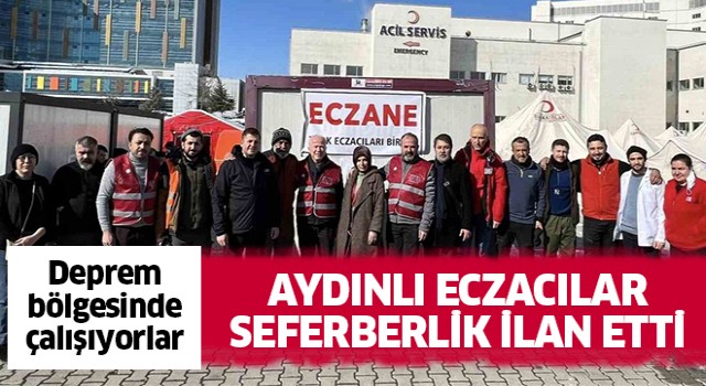 Aydınlı eczacılar depremzedeler için sahada çalışıyor