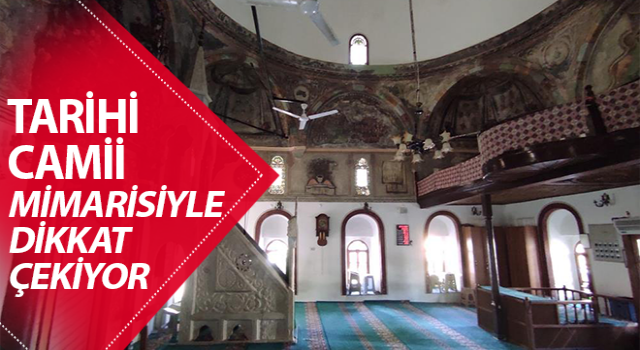 270 yıllık camii, mimarisiyle dikkat çekiyor