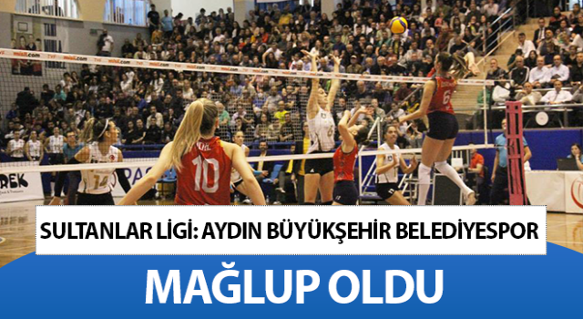 Aydın Büyükşehir Sultanlar Ligi Vakıfbank'a 3-0 mağlup oldu