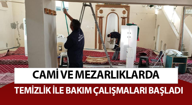 Aydın’da mezarlık ve camiler bayrama hazırlanıyor