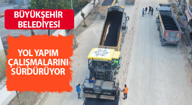 Aydın’da yol ve asfalt çalışmaları sürüyor